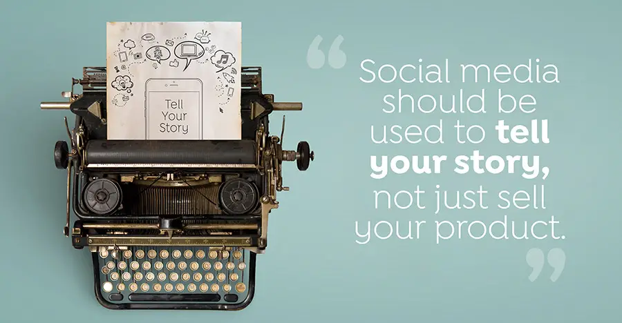 Tell your story on social